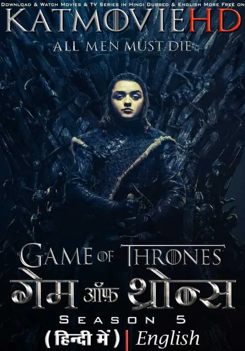 Game of thrones (Season 5) Hindi Dubbed (ORG) [Dual Audio] All Episodes | BluRay 720p HD [2015 TV Series] Download